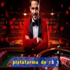 plataforma de r$ 1 para jogar